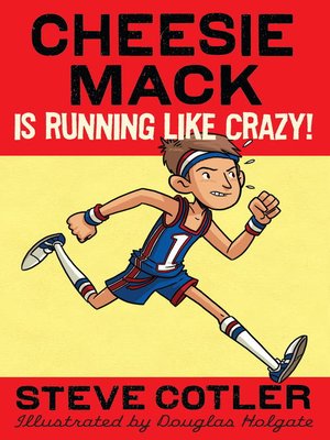 cover image of Cheesie Mack Is Running like Crazy!
